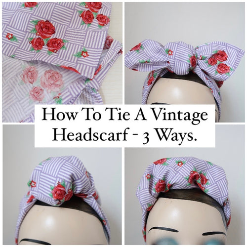 How to tie a vintage headscarf