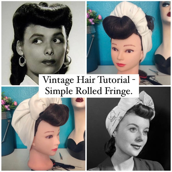Vintage Hair Tutorial - Simple Rolled Fringe