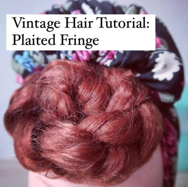 Vintage Hair Tutorial: Plaited Fringe